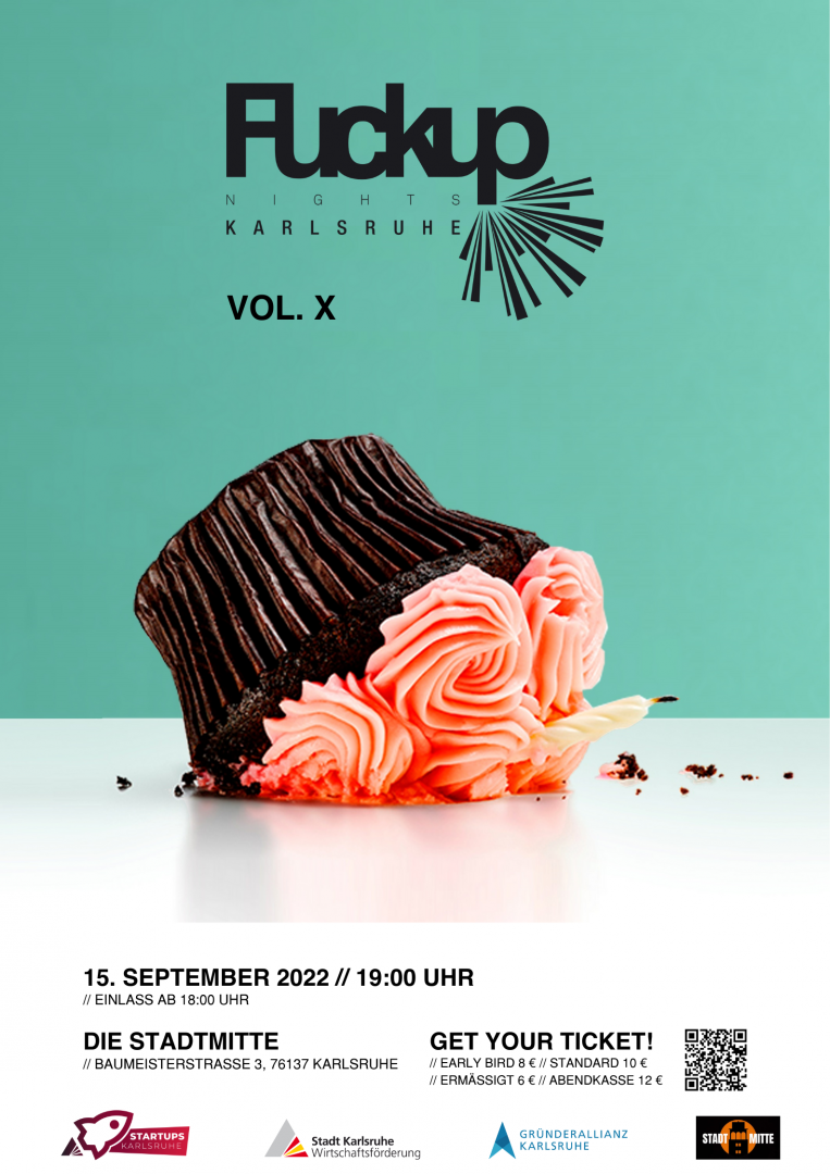 Fuckup Nights Karlsruhe // Vol. X Fuckup Nights Karlsruhe // Vol. X