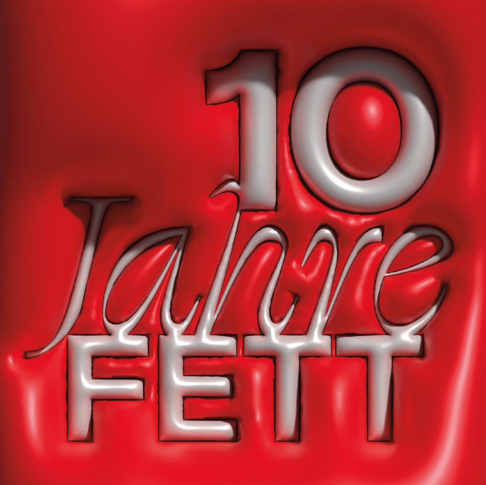 10 Jahre Fettschmelze 10 Jahre Fettschmelze