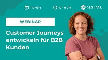 Customer Journeys entwickeln für B2B Kunden; Bild: hallo.digital