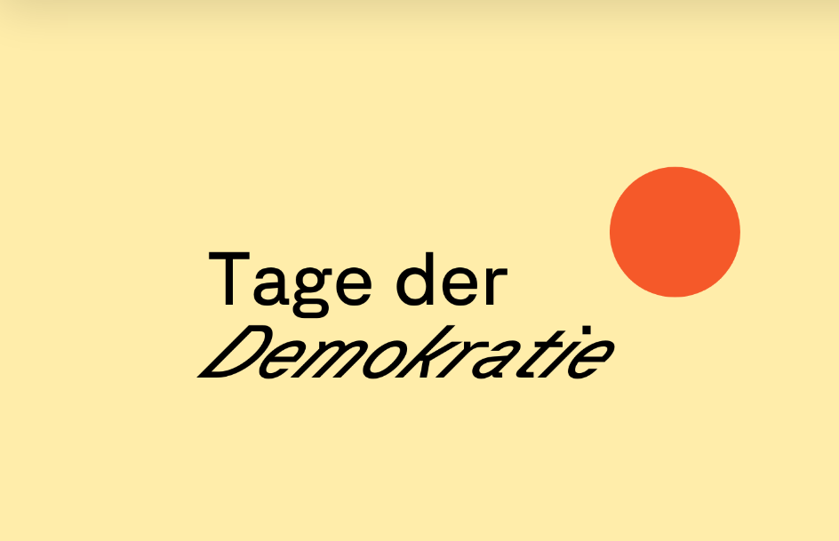 Tage der Demokratie Tage der Demokratie