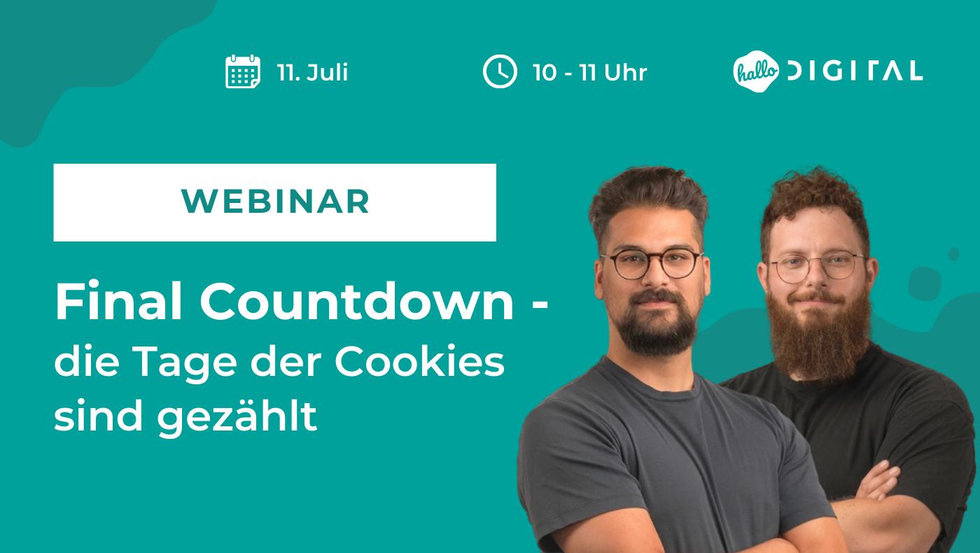 Final Countdown – die Tage der Cookies sind gezählt, Bild: Hallo.digital Final Countdown – die Tage der Cookies sind gezählt, Bild: Hallo.digital