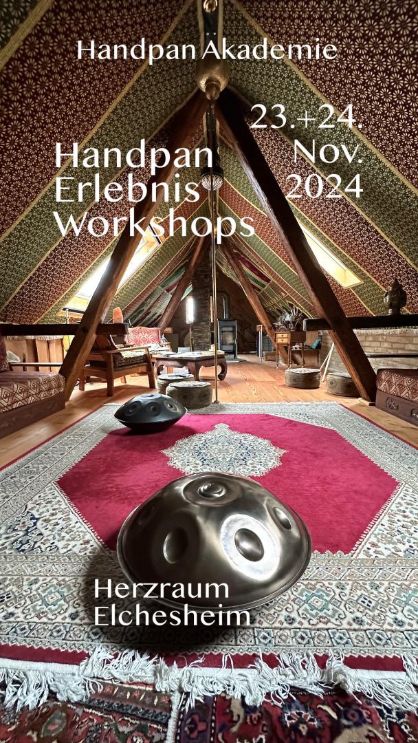 Handpan Erlebnis Workshops | Handpan Akademie | Elchesheim | November 2024 Herzraum Hochkant 1B